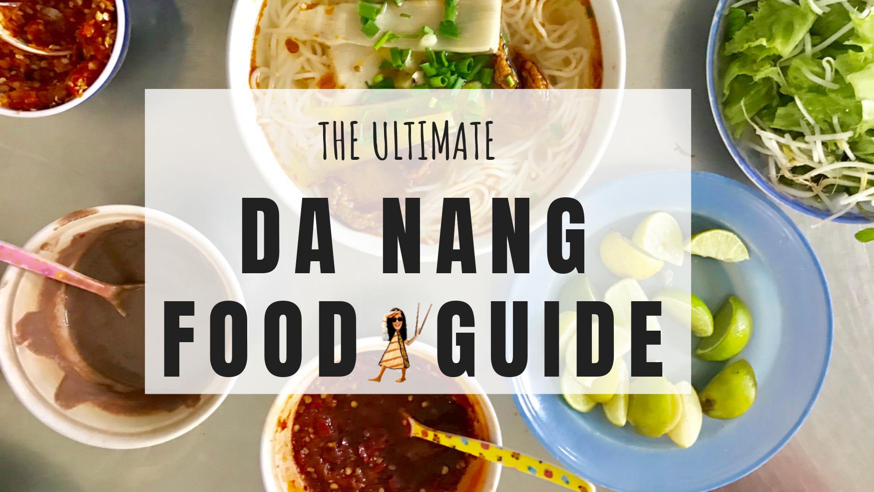 Ultimate Da Nang Food Guide: 26 of the Very Best Eats